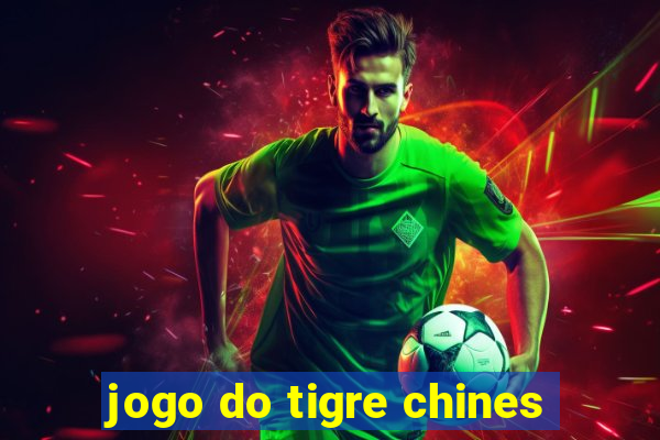 jogo do tigre chines